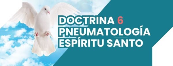 DOCTRINA VI PNEUMATOLOGÍA - ESPÍRITU SANTO