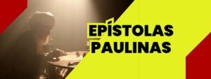 EPÍSTOLAS PAULINAS