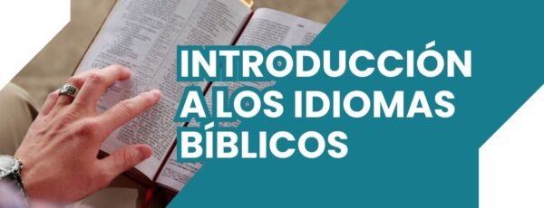 INTRODUCCIÓN A LOS IDIOMAS BÍBLICOS