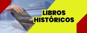 LIBROS HISTÓRICOS