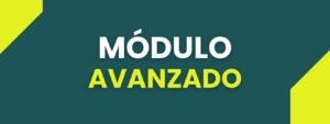 MÓDULO AVANZADO
