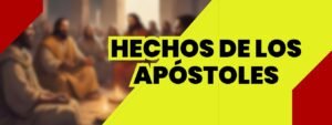 HECHOS DE LOS APÓSTOLES